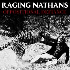 The Raging Nathans - Oppositional Defiance album cover