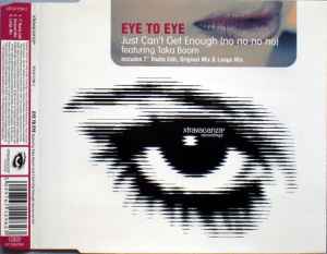Eye To Eye - Just Can't Get Enough (No No No No) album cover