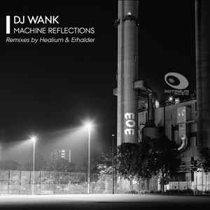 DJ Wank - Machine Reflections album cover