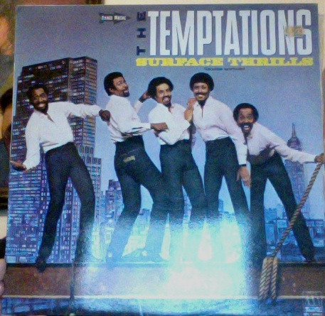 The Temptations – Surface Thrills (1983, Vinyl) - Discogs