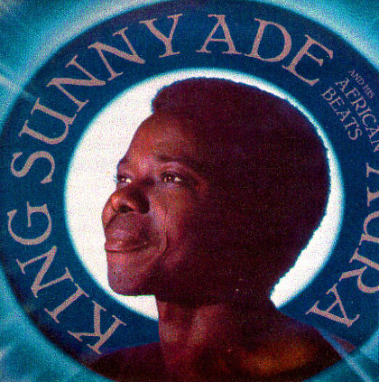 King Sunny Adé And His African Beats = キング・サニー・アデ – Aura 