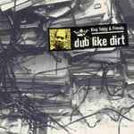 King Tubby & Friends – Dub Like Dirt 1975-1977 (1999, Vinyl 