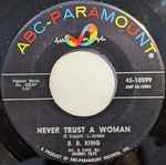 Never Trust A Woman / B.B. King