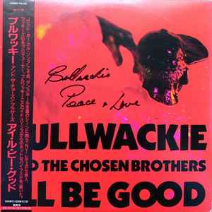 Bullwackie - I'll Be Good album cover