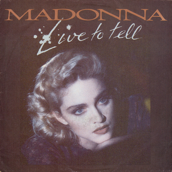 Madonna – Live To Tell (1986, Vinyl) - Discogs