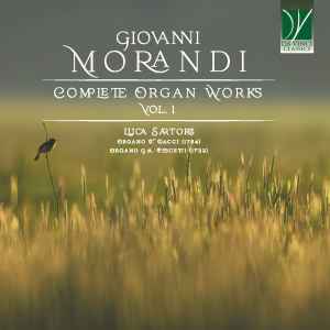 Giovanni Morandi - Complete Organ Works Vol. 1 album cover