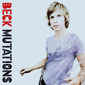 Beck - Mutations | Releases | Discogs