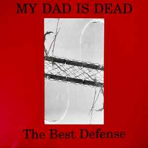 The Best Defense - My Dad Is Dead