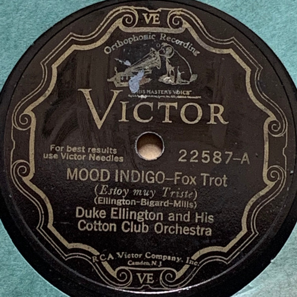 Duke Ellington And His Cotton Club Orchestra – Mood Indigo / When 