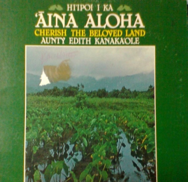 Aunty Edith Kanaka'ole - Hi'ipoe I Ka 'Āina Aloha Cherish The