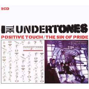 Positive Touch / The Sin Of Pride - The Undertones
