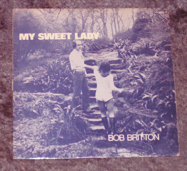 last ned album Bob Britton - My Sweet Lady