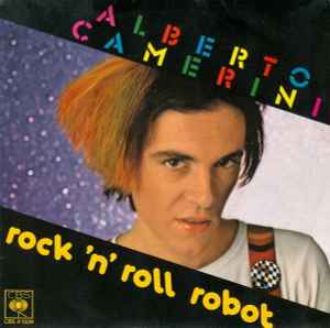 Alberto Camerini - Rock 'N' Roll Robot