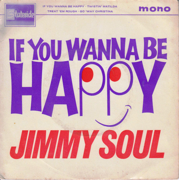 télécharger l'album Jimmy Soul - If You Wanne Be Happy