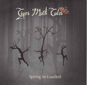 Tiger Moth Tales - Spring Re-Loaded album cover
