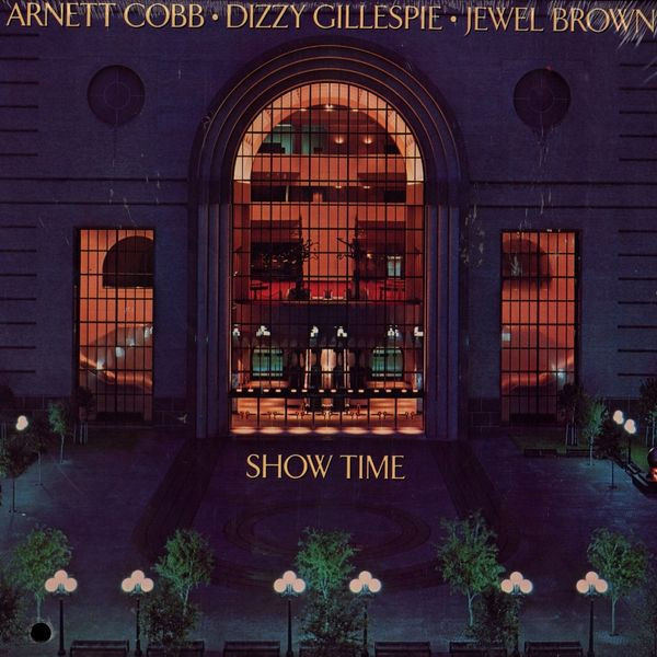 Arnett Cobb / Dizzy Gillespie / Jewel Brown – Show Time (1988