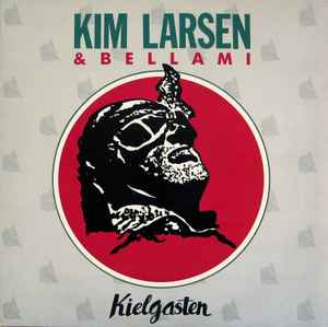 Kielgasten - Kim Larsen & Bellami