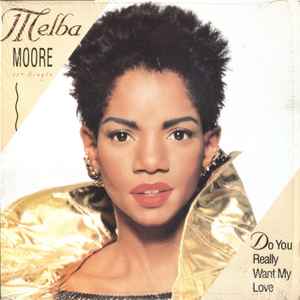 Do You Really Want My Love - Melba Moore