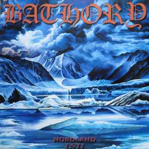 Bathory - Nordland I-II