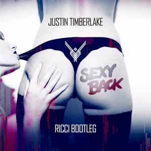 Justin Timberlake - Sexy Back (RICCI Bootleg) album cover
