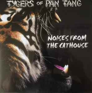 Tygers Of Pan Tang - Noises From The Cathouse
