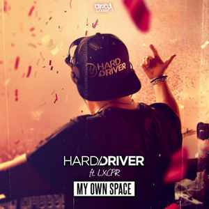 My Own Space - Hard Driver Ft. LXCPR
