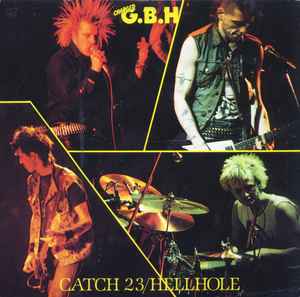 G.B.H. - Catch 23 / Hellhole