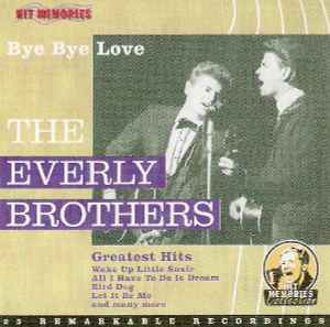 Everly Brothers - Bye Bye Love / Greatest Hits album cover