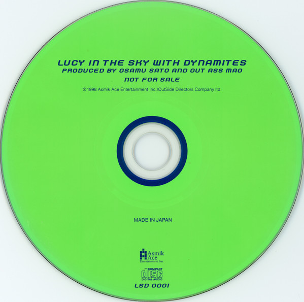 Osamu Sato & Out Ass Mao – Lucy In The Sky With Dynamites (1998 