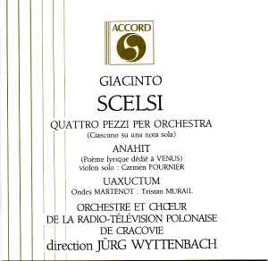 Giacinto Scelsi - Quattro Pezzi Per Orchestra - Anahit - Uaxuctum