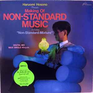 Haruomi Hosono Presents Making Of Non-Standard Music - Haruomi Hosono