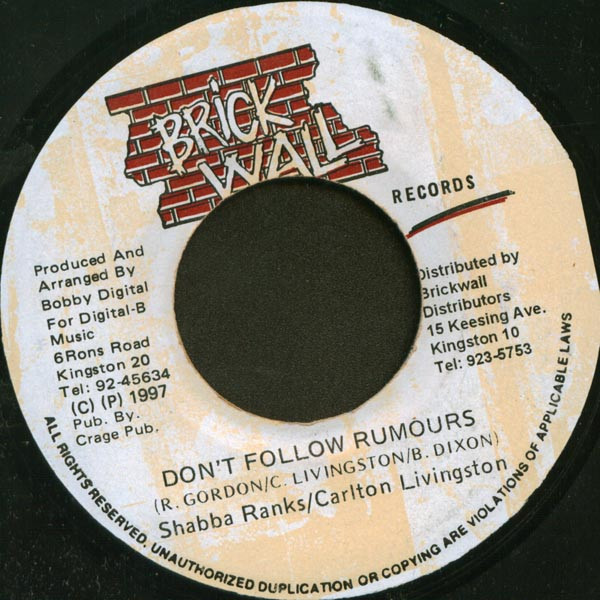 Shabba Ranks / Carlton Livingston – Don't Follow Rumours (1997