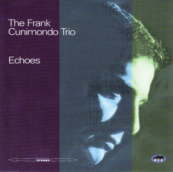 The Frank Cunimondo Trio – Echoes (1971, Vinyl) - Discogs