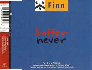 The Finn Brothers - Suffer Never