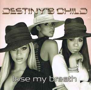 Destiny's Child - Lose My Breath album cover