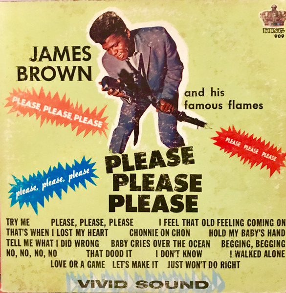 James Brown And His Famous Flames – Please, Please, Please 