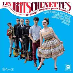 Les Kitschenette's - 2e Etage: Lingerie Pour Hommes album cover