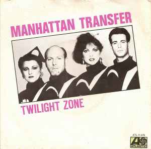 Manhattan Transfer – Twilight Zone / Twilight Tone (1980, Vinyl) - Discogs