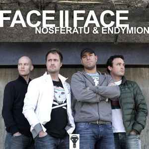 Face II Face - Nosferatu & Endymion