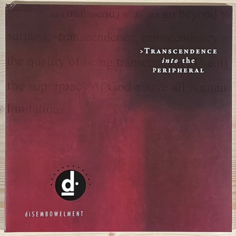 diSEMBOWELMENT – Transcendence Into The Peripheral (2012, Clear