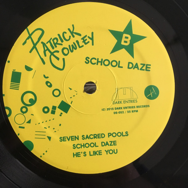 Patrick Cowley - School Daze | Dark Entries (DE-052) - 7