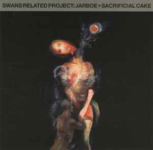 Jarboe - Sacrificial Cake