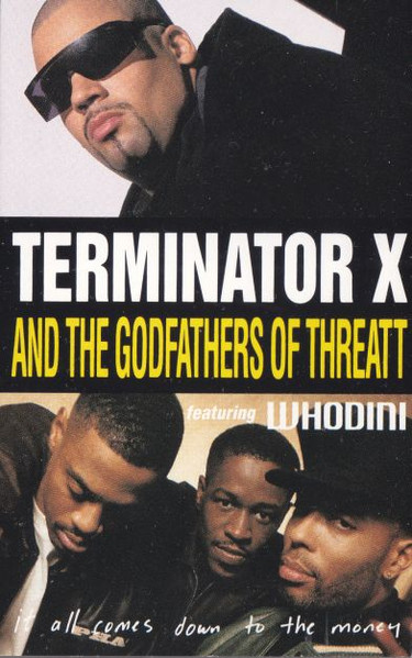 Terminator X & The Godfathers Of Threatt Featuring Whodini – It