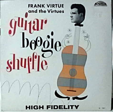 Frank Virtue And The Virtues – Guitar Boogie Shuffle (1959, Vinyl