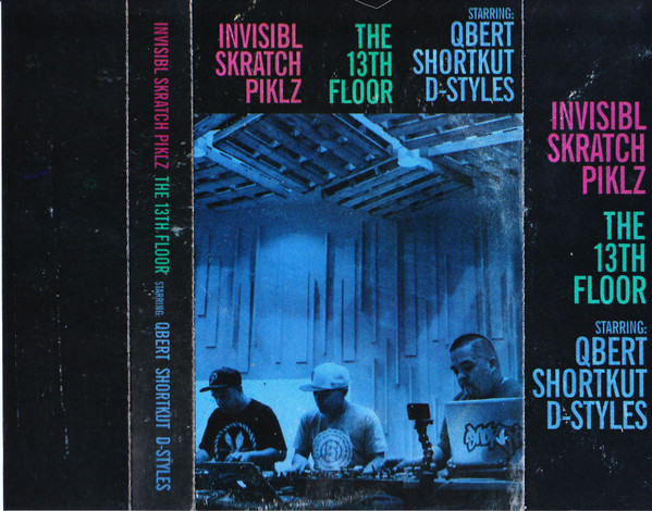 INVISIBLE SKRATCH PIKLS / The 13th Floor - 洋楽