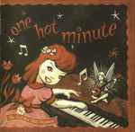 The Red Hot Chili Peppers - One Hot Minute | Releases | Discogs