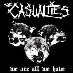 The Casualties - We Are All We Have album cover
