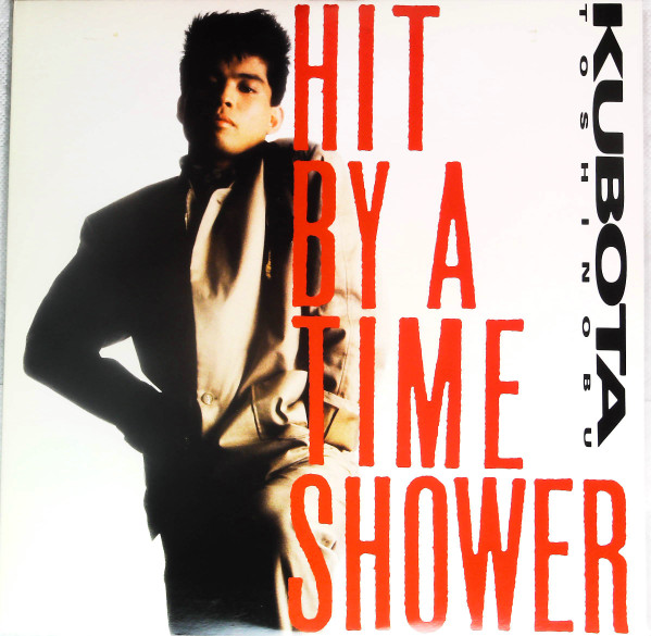 Toshinobu Kubota - Hit By A Time Shower | Releases | Discogs