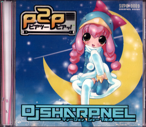 DJ Sharpnel – P2P = ピアッツーピアッ! (2001, CDr) - Discogs