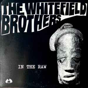 In The Raw - The Whitefield Brothers